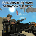 Robloxians at War: Operation "Liberty"