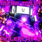 [7.0] Ultimate Toilet Roleplay 2
