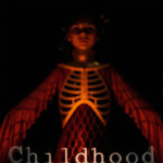CHILDHOOD [Horror] 
