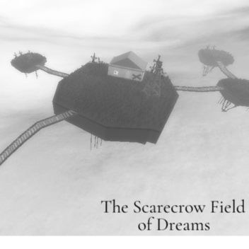 "The Scarecrow Field of Dreams"