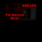 Escape The Haunted Hotel (New)