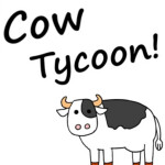 Cow Tycoon!