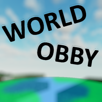 Worlds Obby 🌎 [ TESTING ]