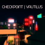 Checkpoint Vautilus || Beta 1.0.1c