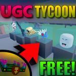 [🆕UGC] Free UGC Tycoon