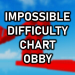 Impossible Difficulty Chart Obby [HARD]