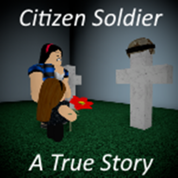 Citizen Soldier: A True Story [SPATIAL VOICE]