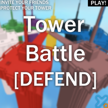TOWER BATTLE [DEFEND]