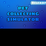 Pet Collecting Simulator(Soon)