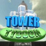 *IN DEVELOPMENT* Tower Tycoon