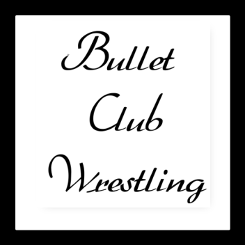 Bullet Club Wrestling's Offical Arena