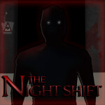 The Night Shift [HORROR]