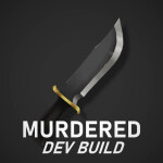 MURDERED Dev Build