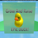 Grow & Raise EPIK DUCK! - FREE VIP! [UNCOPYLOCKED]