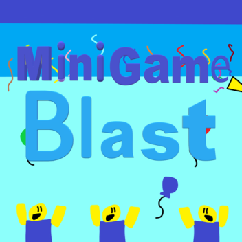 Minigame Blast!