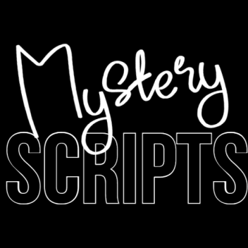 Mystery Scripts!