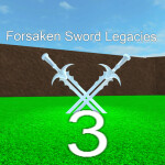 (OPEN SOURCE) Forsaken Sword Legacies 3