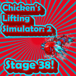 [STAGE 38] Chicken's🐔 Lifting Simualtor:2