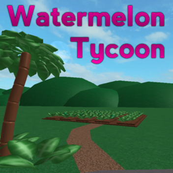 Watermelon Tycoon