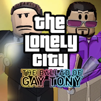 La Ciudad Solitaria: La Balada de Gay Tony