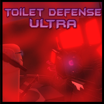 Toilet Defense ultra