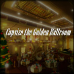 Capsize (Golden Ballroom) 