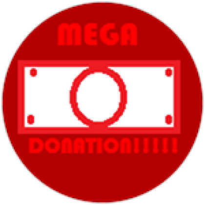 Mega Donation - Roblox