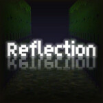 REFLECTION [HORROR 🔊]