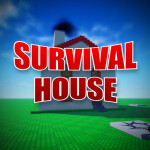 SURVIVAL HOUSE
