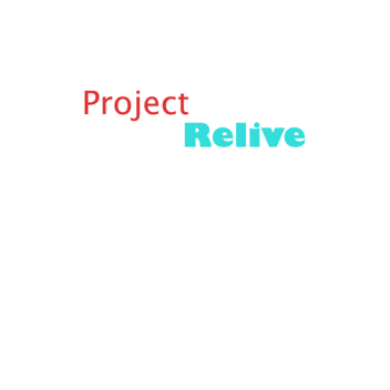 Project Relive
