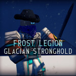 .:Frost Legion:. Glacian Stronghold