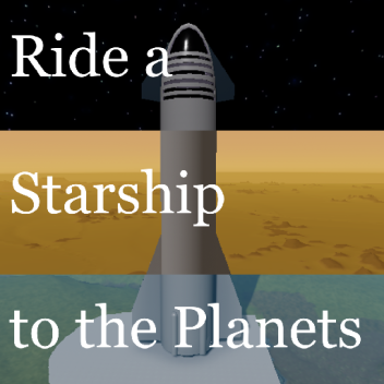 Ride a Starship to the Planets