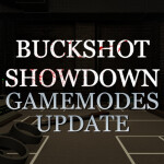 Buckshot Showdown (UPD)