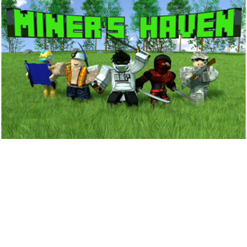 Miner's haven Ideas