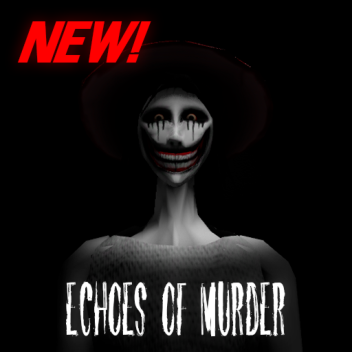 Echoes of Murder [Horror]