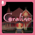 Coraline [OTHER WORLD]