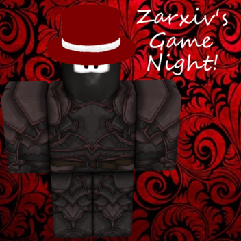 Zarxiv's Game Night