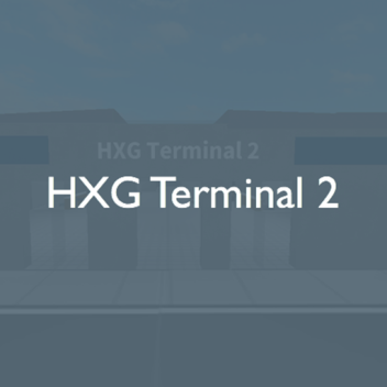 HXG Airport Terminal 2