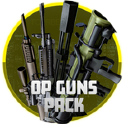OP PACK OP Guns Pack - Roblox