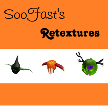 SooFast's Retextures