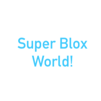 Super Blox World