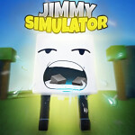 [REBIRTHS] Jimmy Simulator