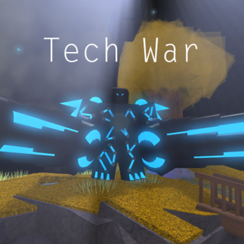 Tech War (NEW) *Alpha*
