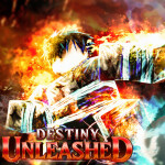 Destiny Unleashed [Alpha]
