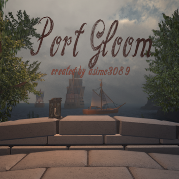 Port Gloom [Presentación] ☀️