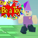 Be a Toy!