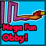 Mega Fun Obby! [EARLY DEVELOPMENT]