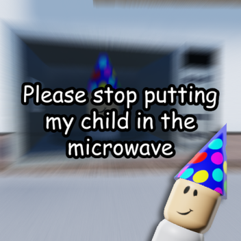 por favor deja de poner a mi hijo en el microondas
