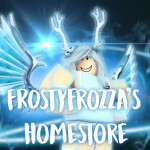 hS™| FrostyFrozza's Homestore [NEW]