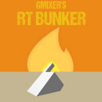 gmixer's RT Bunker (UNCOPYLOCKED, BETA)
